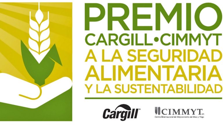 Cargill y CIMMYT abren convocatoria al Premio a la Seguridad Alimentaria y a la Sustentabilidad, edición 2022